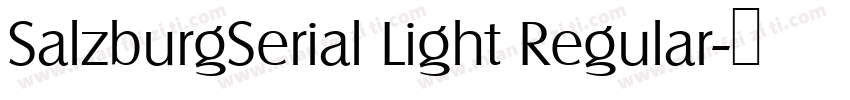 SalzburgSerial Light Regular字体转换